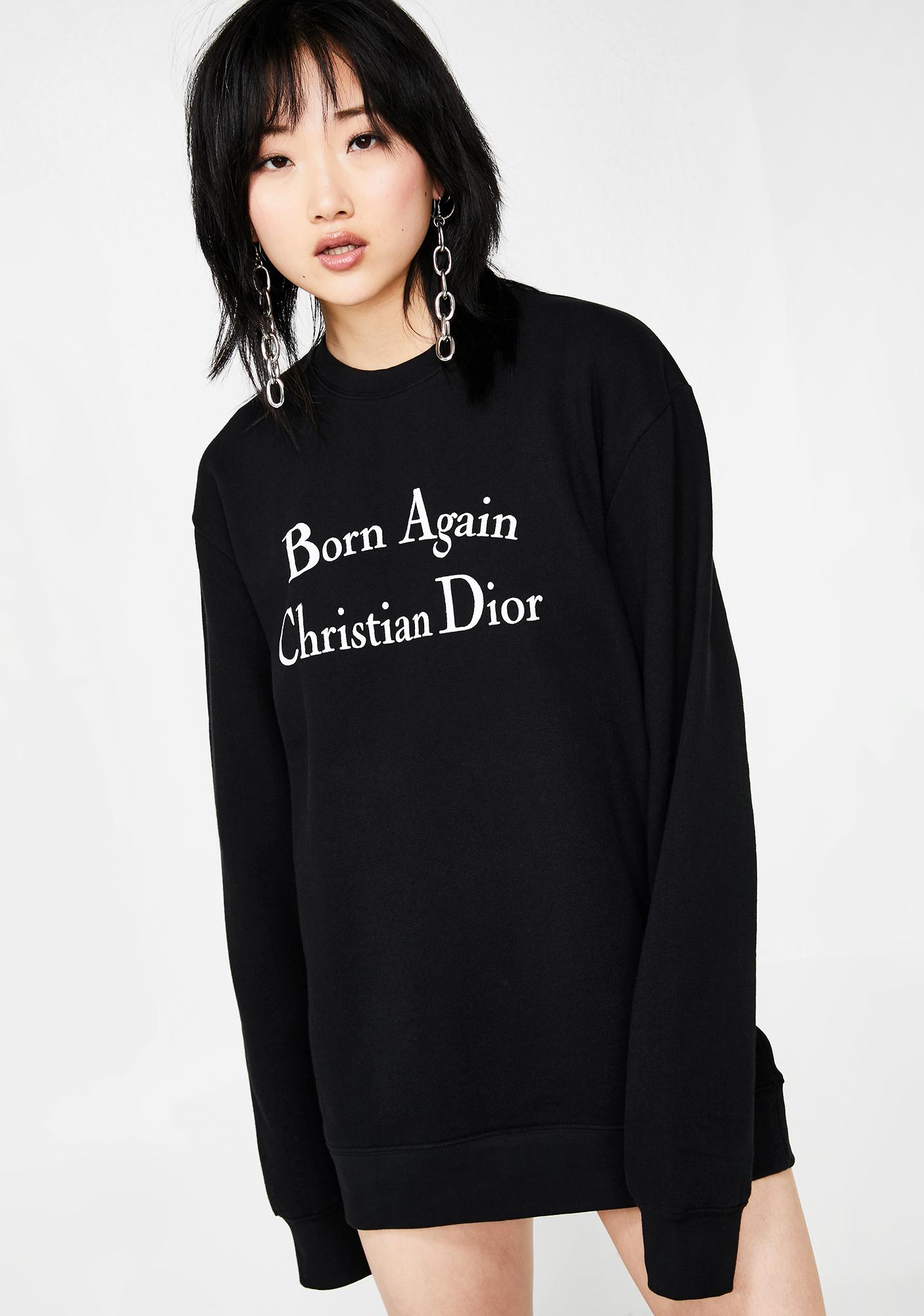 born again christian dior sweatshirt