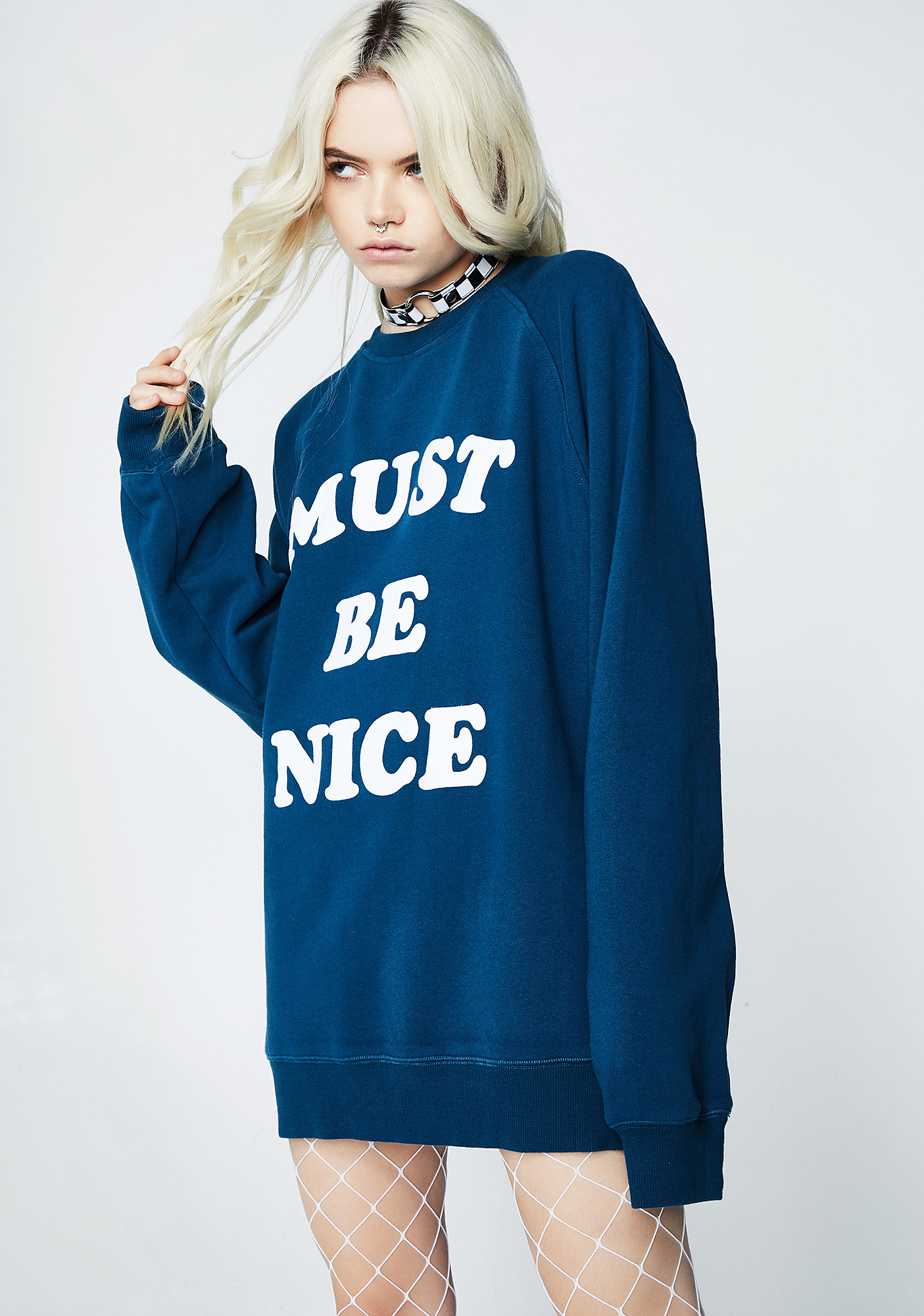 must be nice sweatshirt